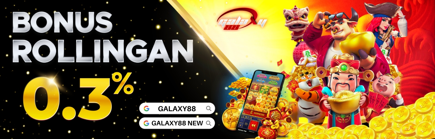 bonus rollingan di galaxy88new